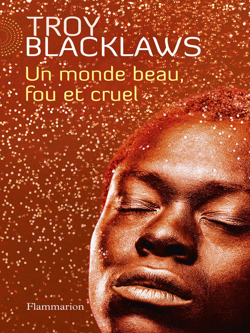 Title details for Un monde beau, fou et cruel by Troy Blacklaws - Wait list